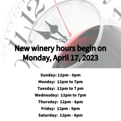 New winery hours begin on April 17, 2023