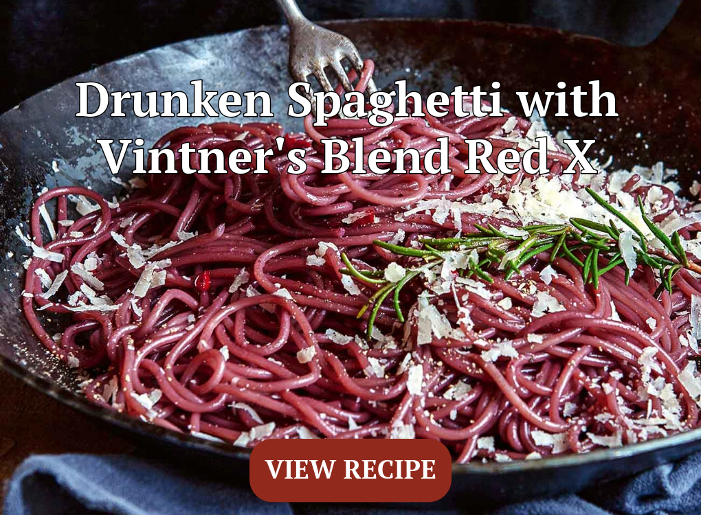 Drunken Spaghetti with Vintner's Blend Red X recipe